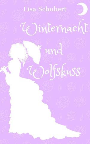 [Blutrausch und Besenstiel 02] • Winternacht und Wolfskuss